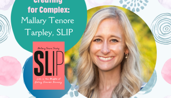 Creating for Complex: Mallary Tenore Tarpley and SLIP